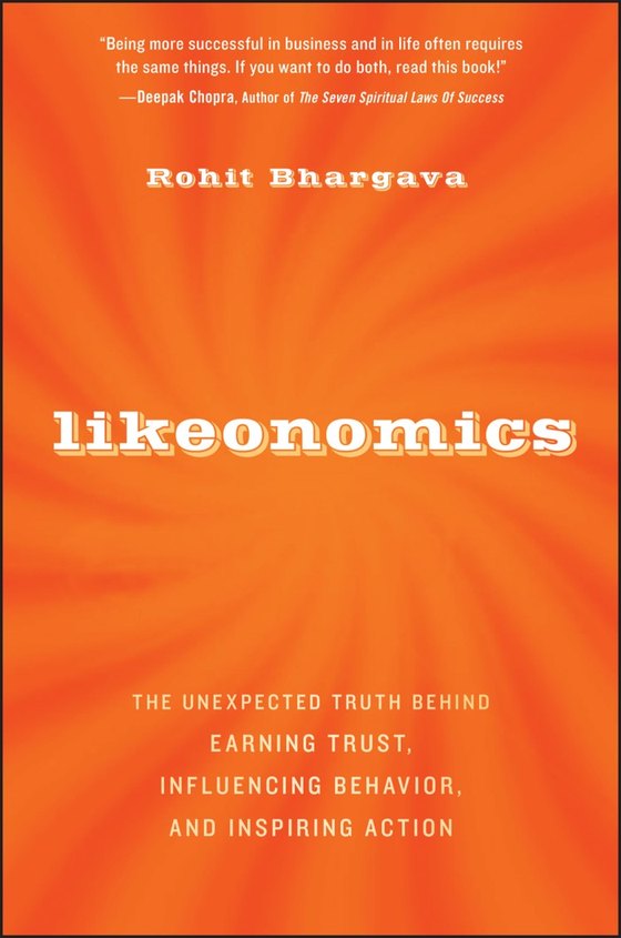 Likeonomics, the book by Rohit Bhargava that grew out of the Likeonomics trend