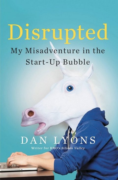 Cover of Disrupted by Dan Lyons
