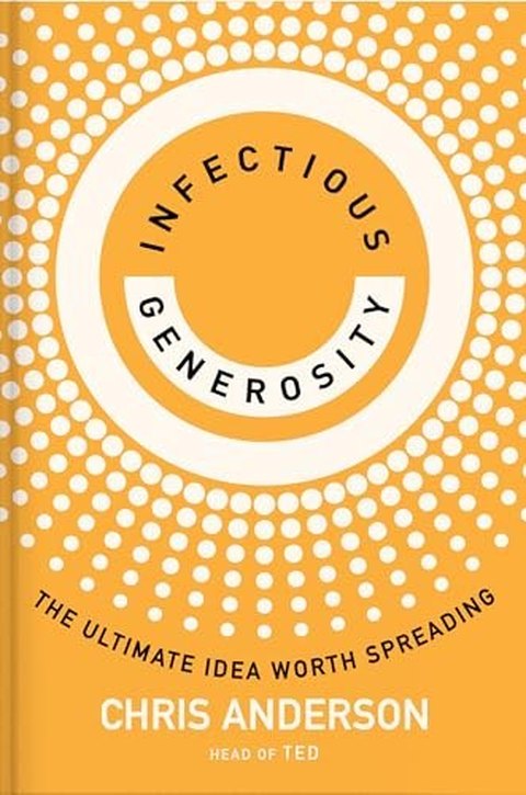 Cover of Infectious Generosity by Chris Anderson