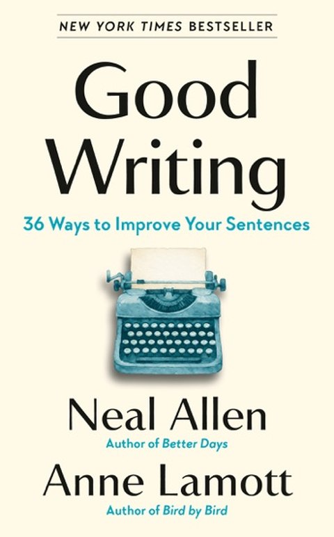 Cover of Good Writing by Neal Allen and Anne Lamott