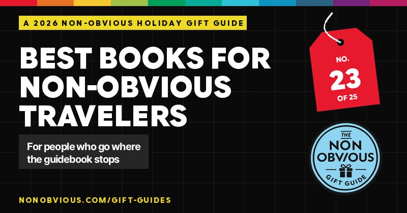 Best Books For Non-Obvious Travelers