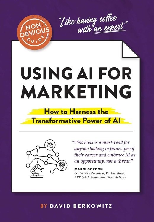 The Non-Obvious Guide to Using AI For Marketing