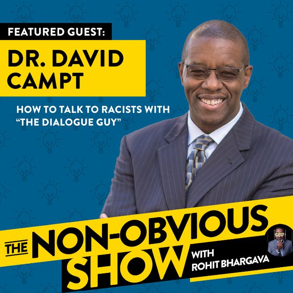 How To Talk To A Racist with Dr. David W. Campt (#13) episode art