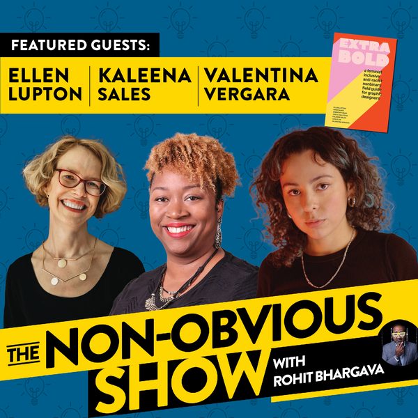 Everything Professional Designers Should Know with Ellen Lupton, Kaleena Sales, & Valentine Vergara (#17) episode art