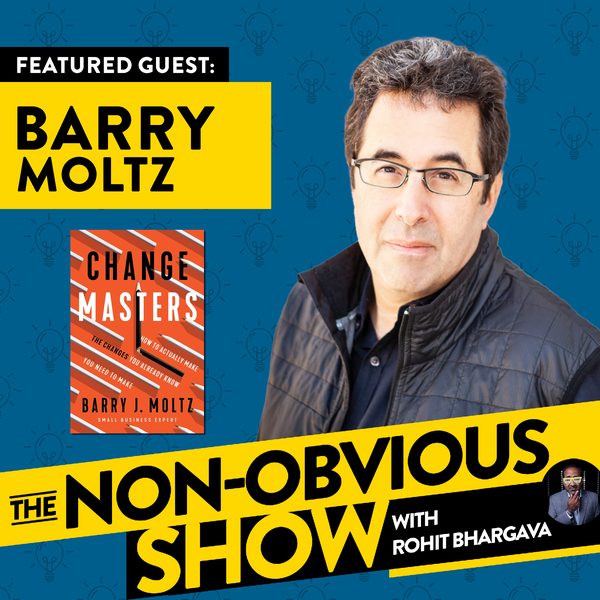 Getting Unstuck and Embracing Change with Barry J. Moltz (#18) episode art