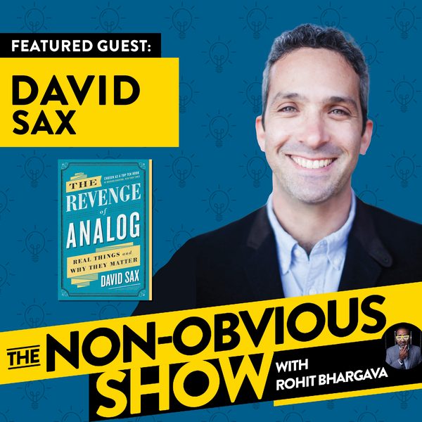 Why An Analog World Is More Human with David Sax (#19) episode art
