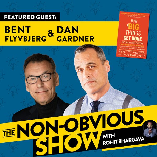 Why Most Projects Fail and How To Fix Them with Bent Flyvbjerg & Dan Gardner (#32) episode art