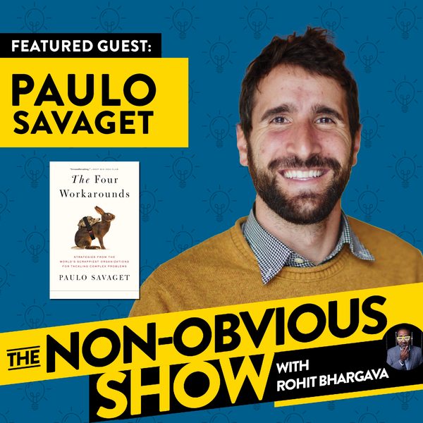 How "Workarounds" Can Solve Big Problems with Paulo Savaget (#35) episode art