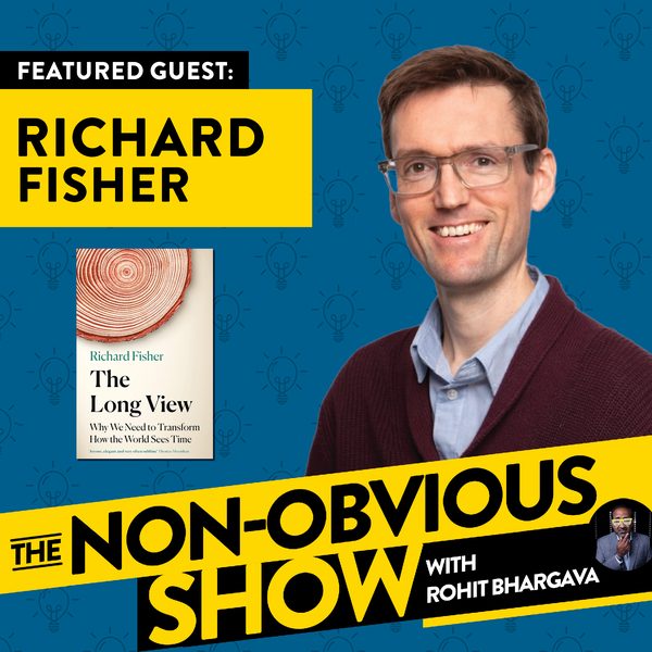 How to Transform the Way You See Time with Richard Fisher (#37) episode art