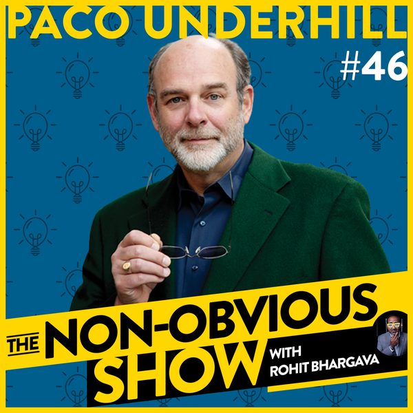 Insider Secrets On How We Shop and What We Eat with Paco Underhill (#46) episode art