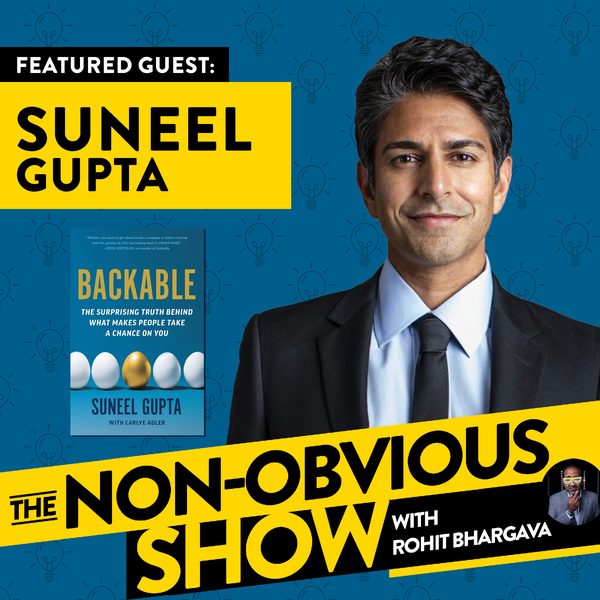 How To Get People To Support You with Suneel Gupta (#8) episode art