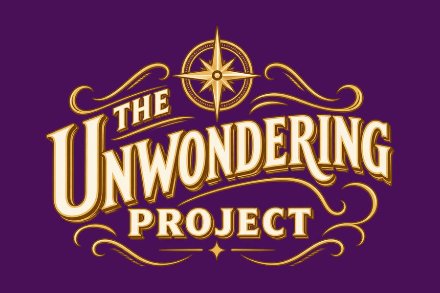 The Unwondering Project