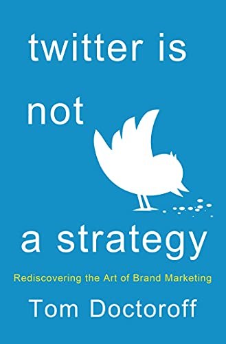 Twitter is Not a Strategy book cover