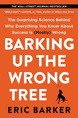 Barking Up The Wrong Tree book cover