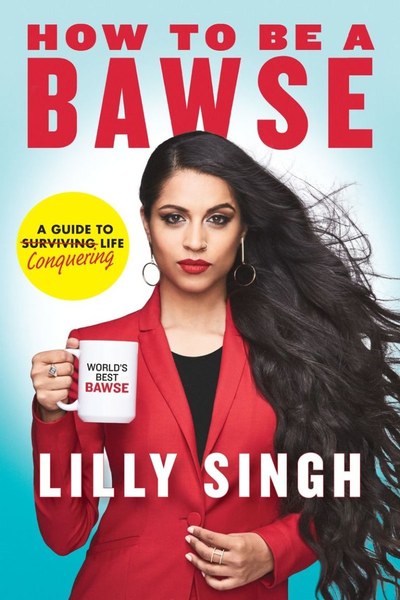 How To Be A Bawse by Lilly Singh — book cover