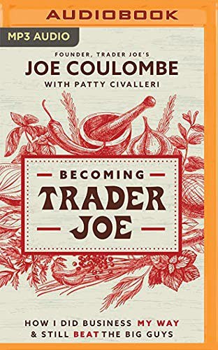 Becoming Trader Joe by Joe Coulombe with Patty Civalleri — book cover