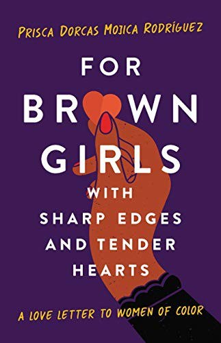 For Brown Girls with Sharp Edges and Tender Hearts book cover