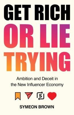 Get Rich or Lie Trying book cover