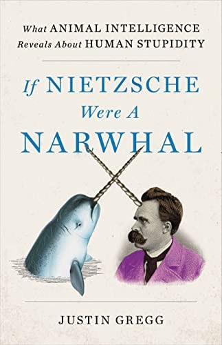 If Nietzsche Were a Narwhal book cover