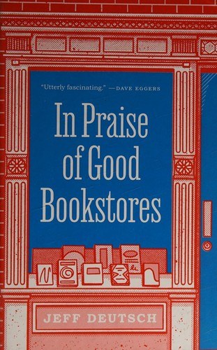 In Praise of Good Bookstores book cover