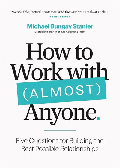 How to Work with Almost Anyone book cover