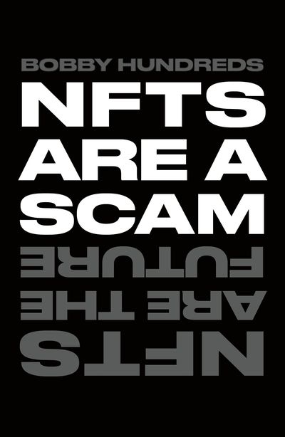 NFTs Are a Scam book cover