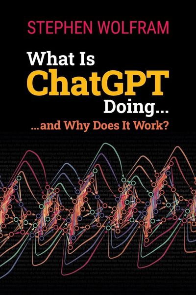 What Is ChatGPT Doing by Stephen Wolfram — book cover