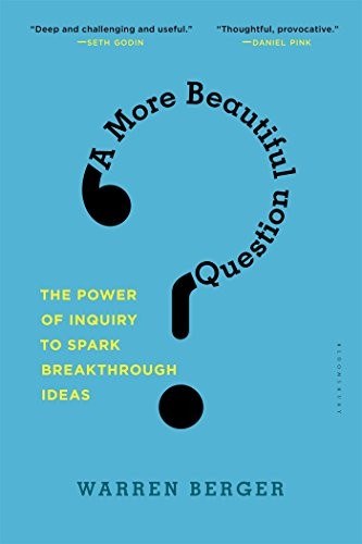 A More Beautiful Question book cover