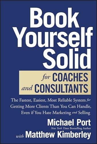Book Yourself Solid for Coaches and Consultants book cover