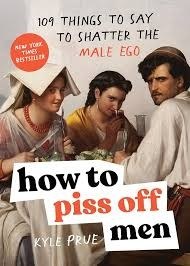 How to Piss Off Men book cover