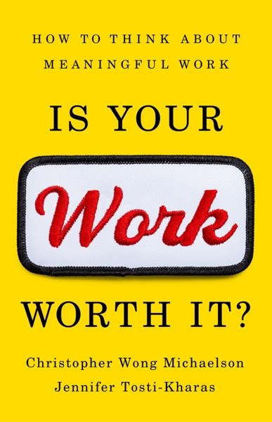 Is Your Work Worth It book cover