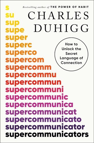 Supercommunicators by Charles Duhigg — book cover