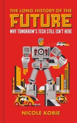 The Long History of the Future book cover