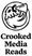 Crooked Media Reads logo
