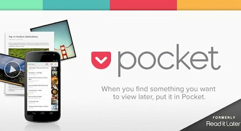 Pocket. When you find something that you want to view later, put it in Pocket.