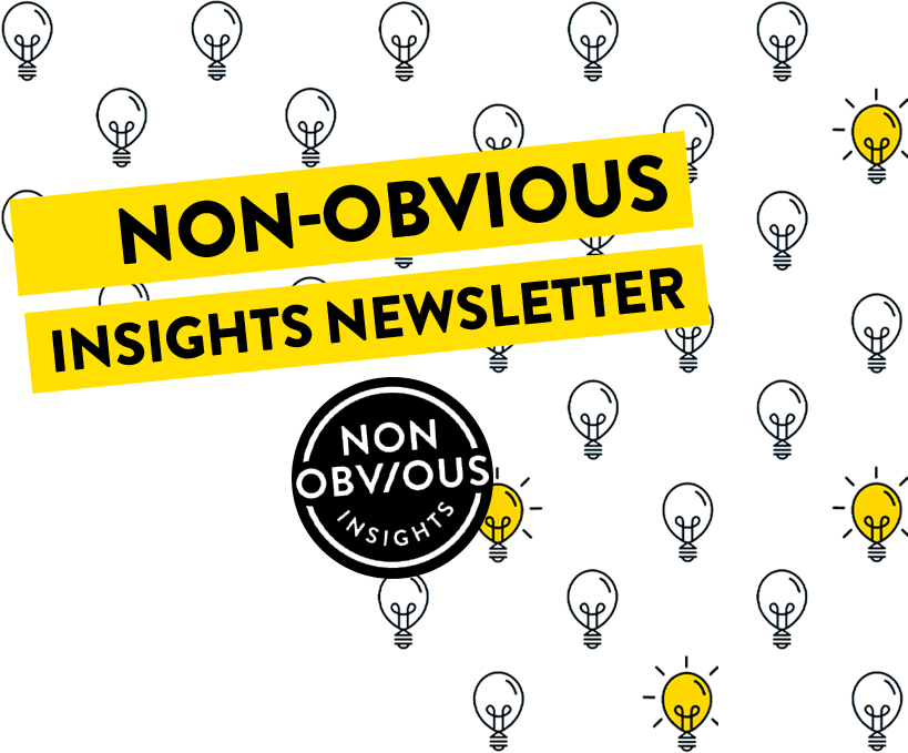 Non Obvious Insights Newsletter Non Obvious Insights